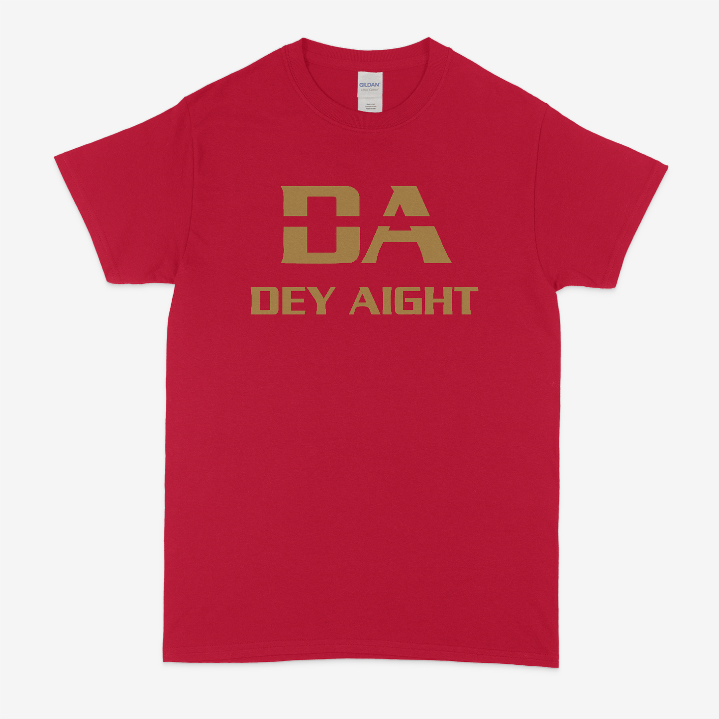 Dey Aight T-Shirt (49ers)