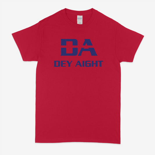 Dey Aight T-Shirt (Texans)